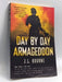 Day by Day Armageddon - J. L. Bourne; 