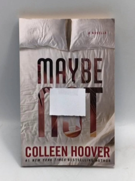 Maybe Not - Colleen Hoover; 