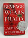 Revenge Wears Prada (Signed Copy) - Hardcover - Lauren Weisberger; 