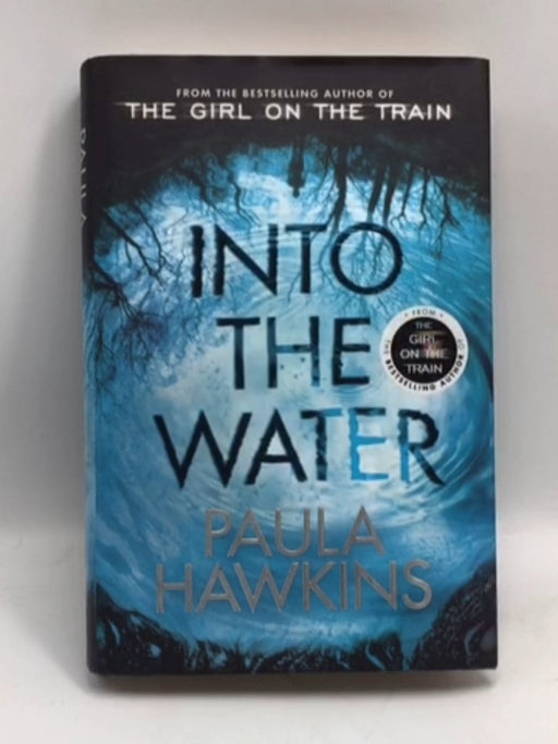 Into the Water - Hardcover - Paula Hawkins