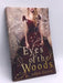 Eyes of the Woods - Eden Fierce; 