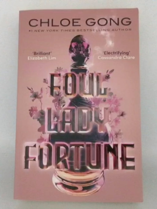 Foul Lady Fortune - Chloe Gong; 