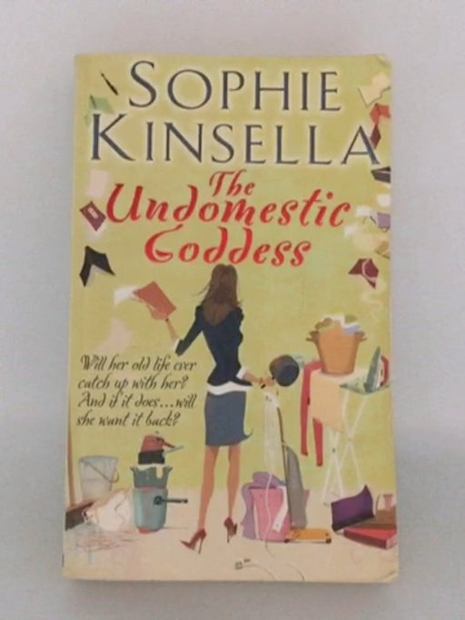 The Undomestic Goddess - Sophie Kinsella