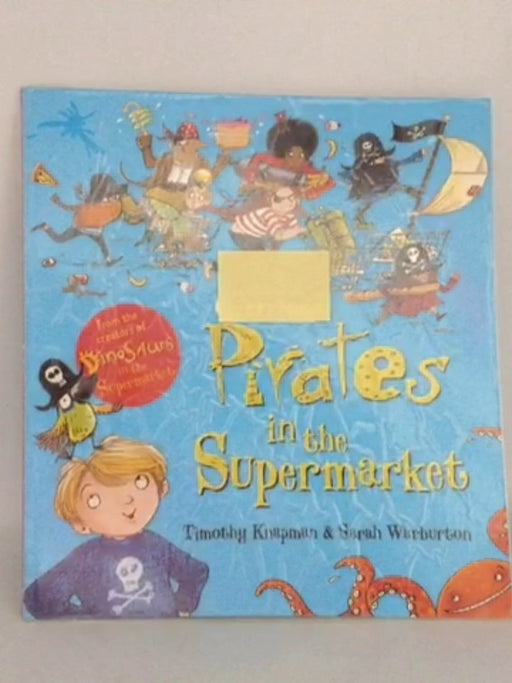 Pirates in the Supermarket - Timothy Knapman
