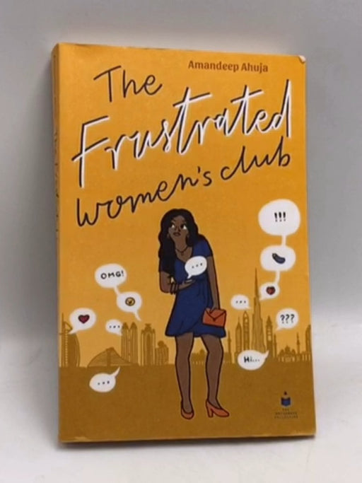 The Frustrated Women's Club - Amandeep Ahuja; 