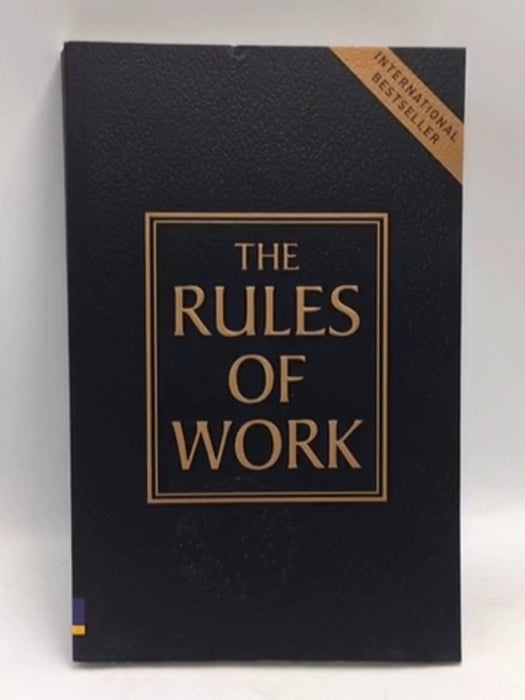 The Rules of Work  - Richard Templar; 