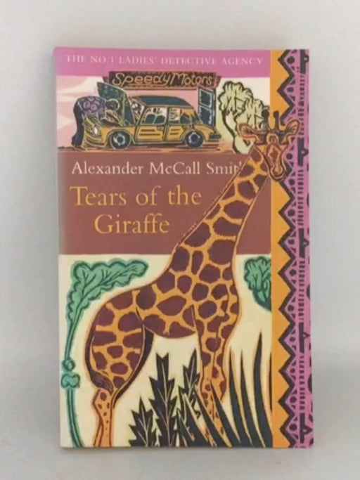 Tears Of The Giraffe - Alexander Mccall Smith