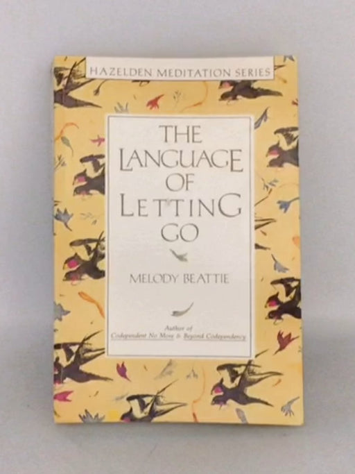 The Language of Letting Go - Melody Beattie; 