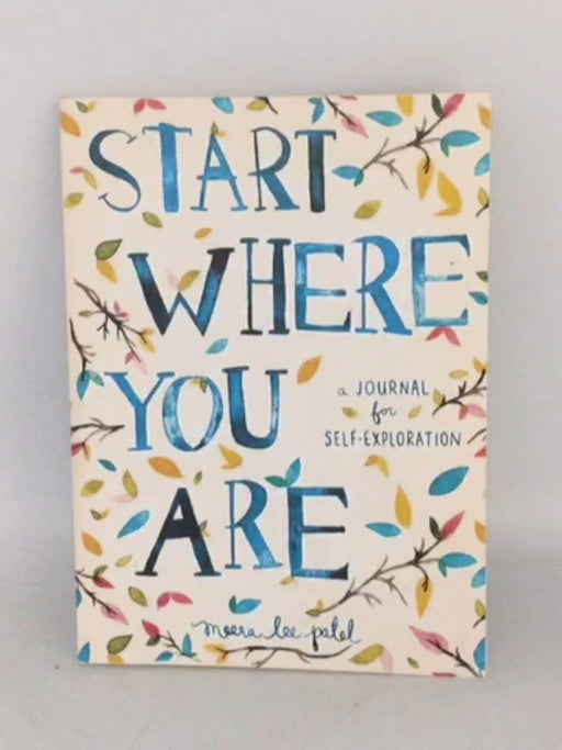 Start Where You Are - Meera Lee Patel; 