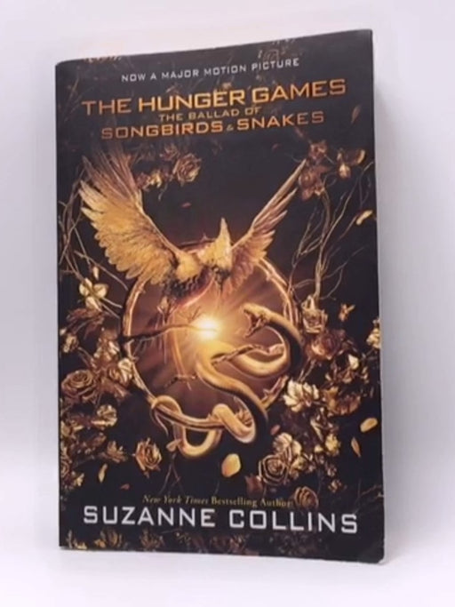 The Ballad of Songbirds and Snakes (a Hunger Games Novel) - Suzanne Collins; 