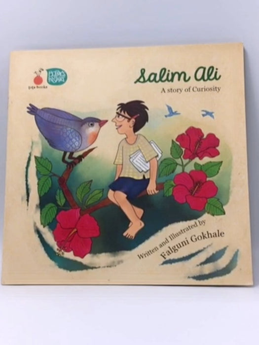 Salim Ali A Story Of Curiosity - Falguni Gokhale; 