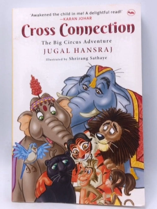 Cross Connection: The Big Circus Adventure - Jugal Hansraj; 