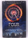 Four: A Divergent Collection - Hardcover - Veronica Roth