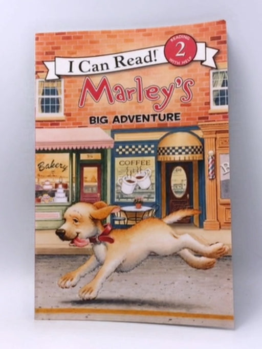 Marley: Marley's Big Adventure - John Grogan; 