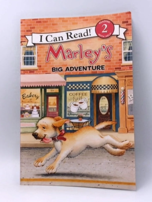 Marley: Marley's Big Adventure - John Grogan; 