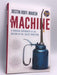 The Machine - Justin Roff-Marsh; 