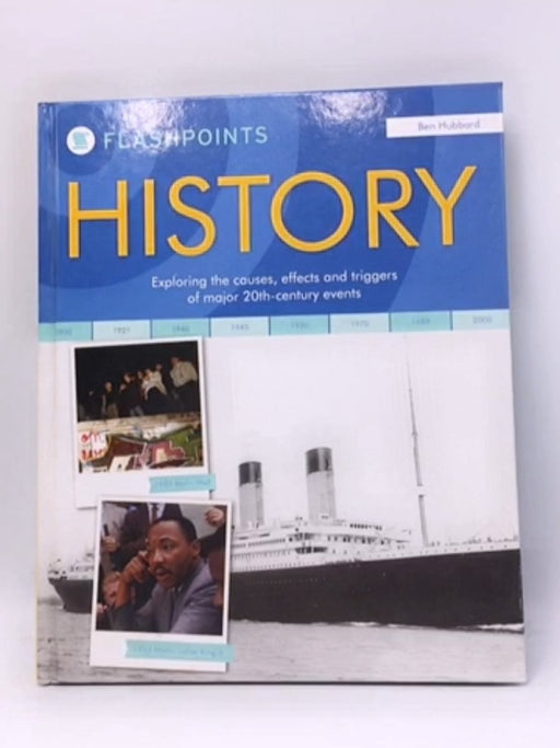 Flashpoints in History - Hardcover - Ben Hubbard