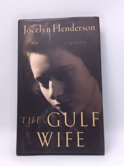 The Gulf Wife - Hardcover - Jocelyn Henderson