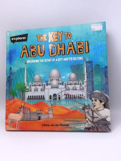 The Key To Abu Dhabi- Hardcover - Explorer Publishing and Distribution LLC