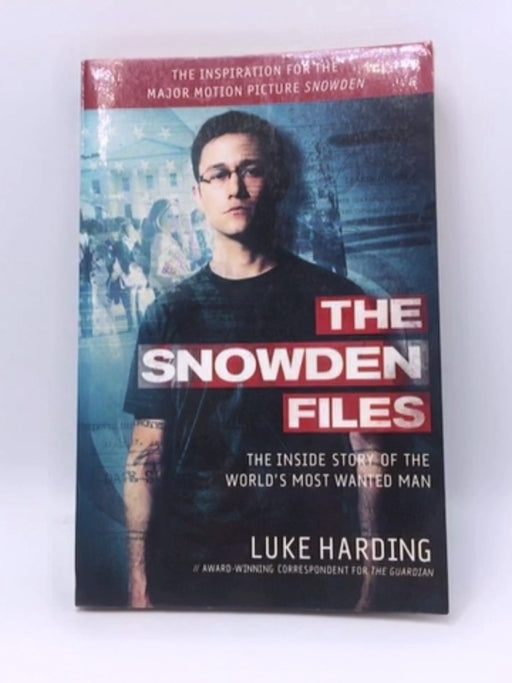 The Snowden Files - Luke Harding; 