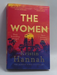 The Women  - KRISTIN. HANNAH; 