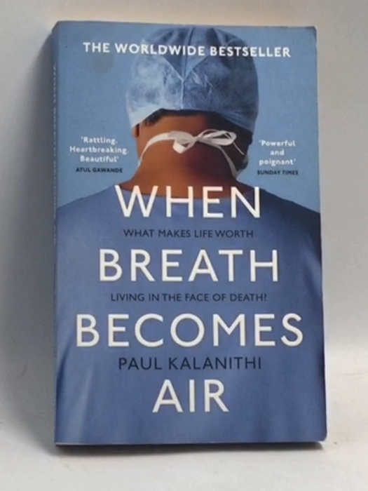 When Breath Becomes Air - Paul Kalanithi