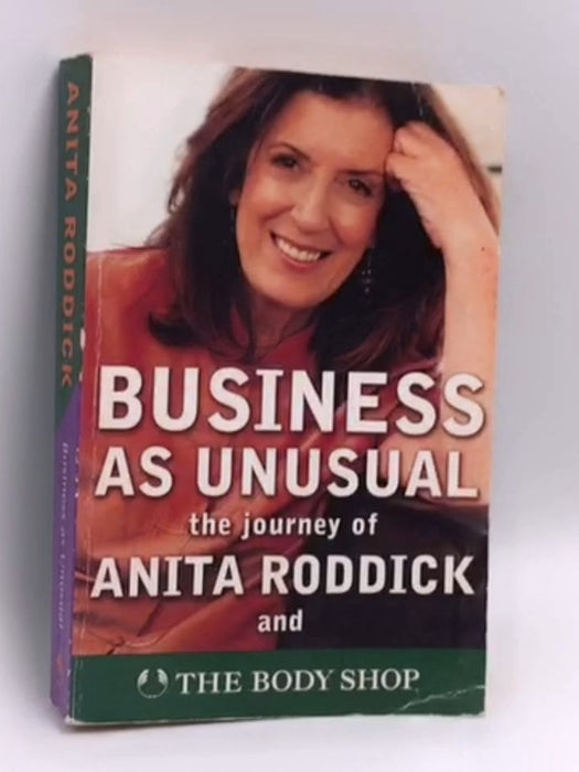 Business as Unusual - Anita Roddick; 