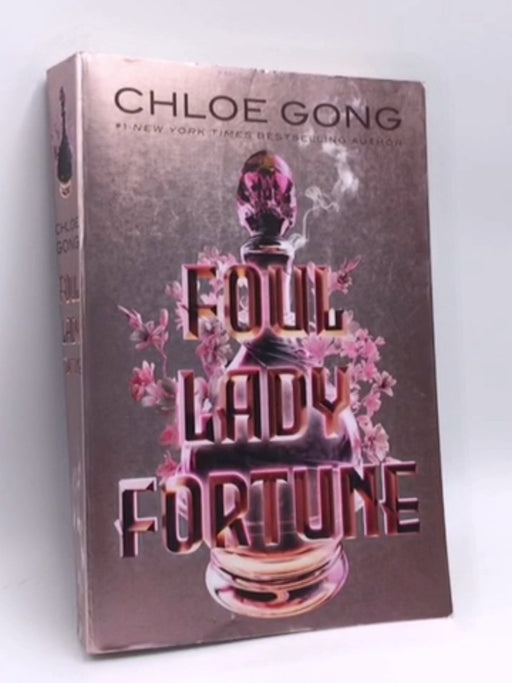 Foul Lady Fortune - Chloe Gong; 