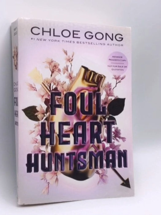 Foul Heart Huntsman - Chloe Gong; 