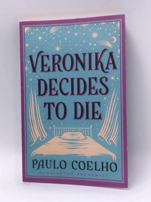 Veronika Decides to Die - Paulo Coelho; 