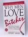 Why Men Love Bitches - Sherry Argov