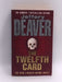 The Twelfth Card - Deaver, Jeffery