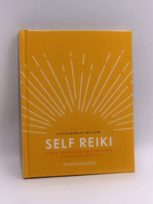 Self Reiki -  Hardcover - Jasmin Harsono; 