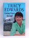 Living Every Second- Hardcover  - Tracy Edwards; 