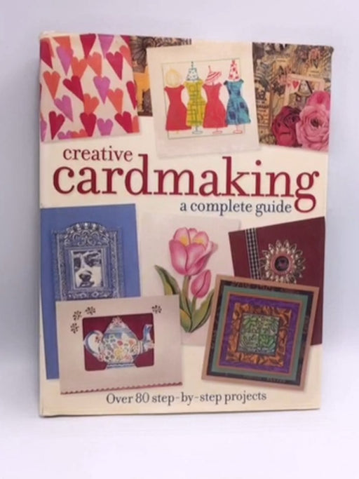 Creative Cardmaking -Hardcover - Various; 