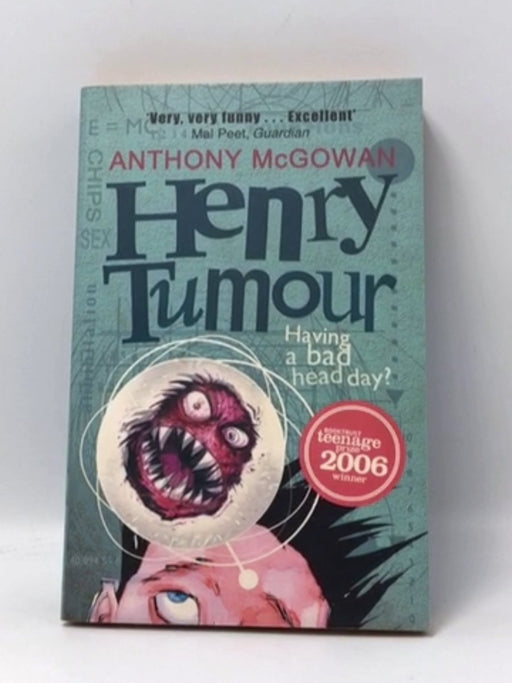 Henry Tumour - Anthony McGowan; 