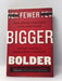 Fewer, Bigger, Bolder- Hardcover  - Sanjay Khosla; Mohanbir S. Sawhney; 