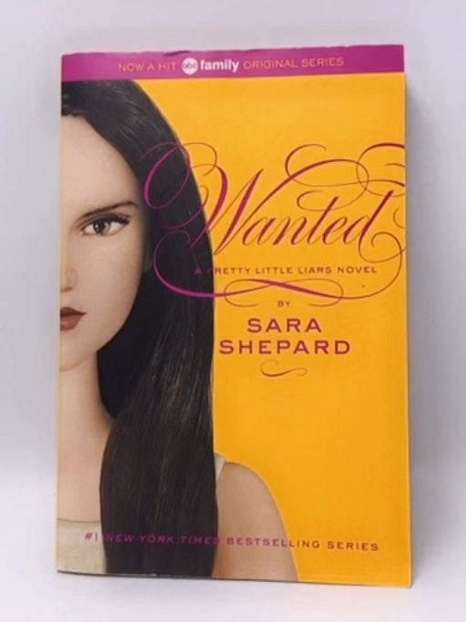 Wanted : Pretty Little Liars  - Sara Shepard; 