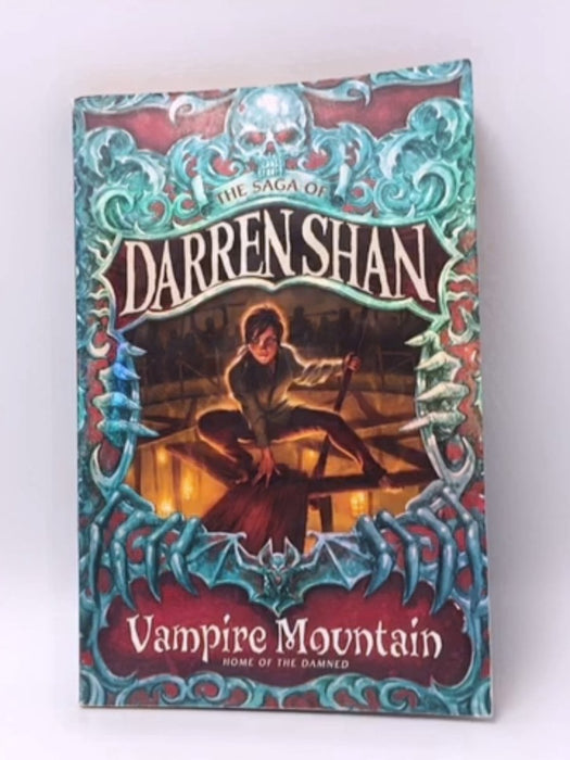 The Saga of Darren Shan: Vampire Mountain - Darren Shan