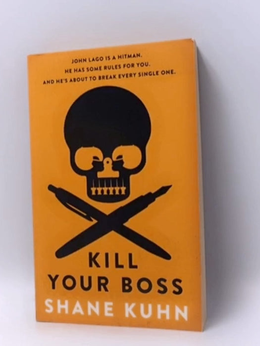 Kill Your Boss - Shane Kuhn