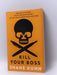 Kill Your Boss - Shane Kuhn