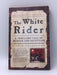 The White Rider - Chris Priestley; 