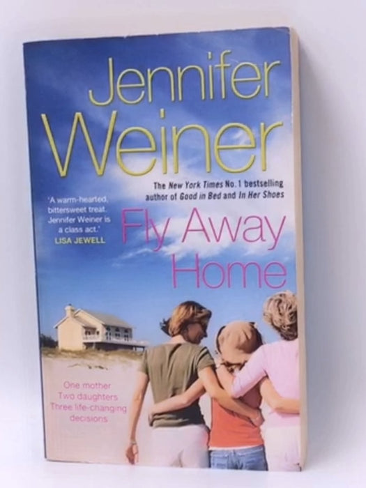 Fly Away Home - Jennifer Weiner