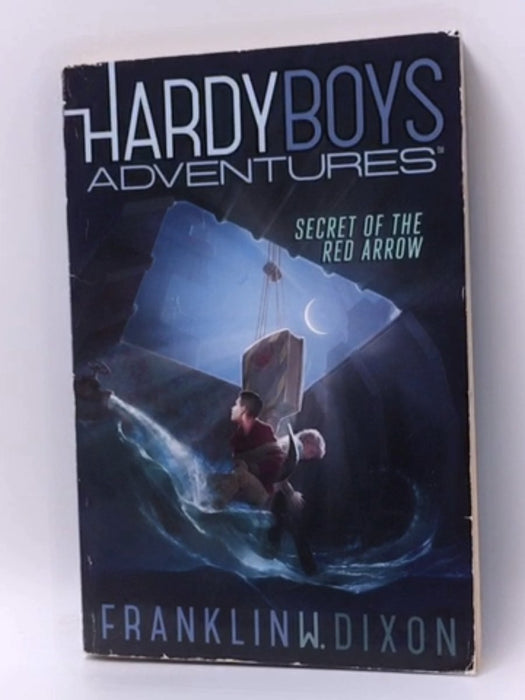 Secret of the Red Arrow - Franklin W. Dixon; 