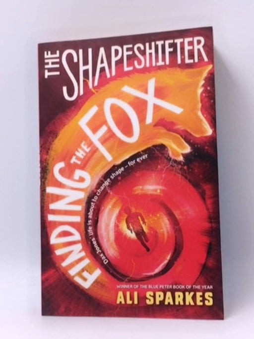 The Shapeshifter: Finding the Fox - Ali Sparkes; 