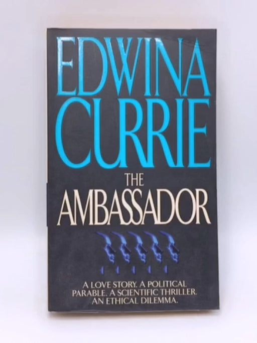 The Ambassador - Edwina Currie; 