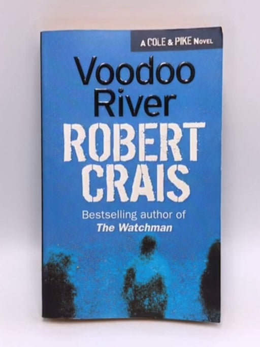 Voodoo River - Robert Crais; 