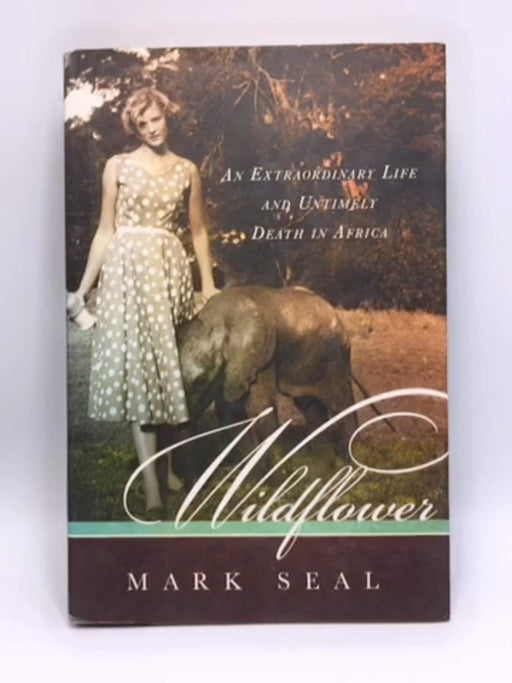 Wildflower (Hardcover) - Mark Seal; 