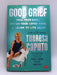 Good Grief (Hardcover) - Theresa Caputo; Kristina Grish; 