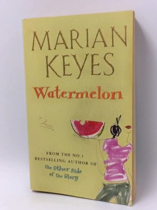 Watermelon - Marian Keyes; 